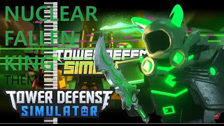 NUCLEAR FALLEN KING THEME TOWER DEFENSE SIMULATOR [upl. by Ailhat]