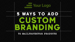 5 Ways to Add Custom Branding to Mailprotector Products [upl. by Libyc]