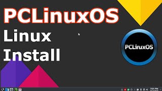 PCLinuxOS Install KDE Plasma  2019 Tutorial  Linux Beginners Guide [upl. by Leopoldine]