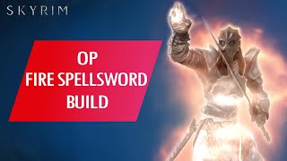 Skyrim How to Make an OVERPOWERED FIRE SPELLSWORD BUILD Legendary [upl. by Jewett143]