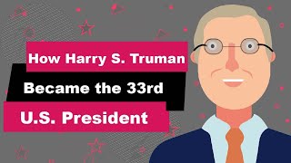 Harry S Truman Biography  Animated Video  33rd US President [upl. by Anisah]