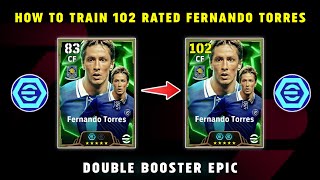 How To Train 102 Rated Epic Fernando Torres In eFootball 2025  Fernando Torres Best Training Guide [upl. by Pollack]