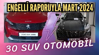 Mart Ayı Engelli Raporuyla Alınabilen TÜM SUV OTOMOBİLLER [upl. by Fayth]