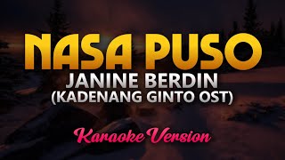 Nasa Puso  Janine Berdin Kadenang Ginto OST Karaoke [upl. by Ettenav]