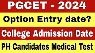 🚨 PGCET 2024 Option Entry Date Update and PH Candidates Medical Test Updates nvrupdates36 [upl. by Omissam]