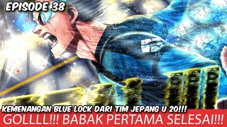 BLUE LOCK EPISODE 38  GOOOOLLLL BABAK PERTAMA SELESAI JAPAN VS BLUELOCK ELEVEN DUET RIN ISAGI [upl. by Valma]