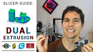 Dual extrusion guide Cura Simplify3D Ideamaker amp Slic3r [upl. by Eiro347]