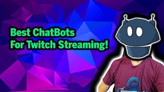 The best Chatbot for Twitch Streaming [upl. by Juanne895]