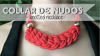 DIY Nuevo collar de nudos  New pattern Knotted necklace [upl. by Yelrak]