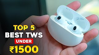 Best Earbuds Under 1500 in 2024 ⚡ Latest TWS Under 1500 ⚡ Best TWS Earbuds Under 1500 ⚡ [upl. by Marder]