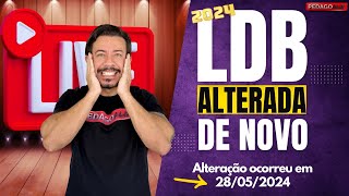 🚨🚨🚨URGENTE LDB ALTERADA ALTERAÇÃO OCORREU 28052024 [upl. by Joung]