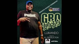 Lumando  Mo Gro Lolo ft KL Prod amp Dj Samsam Dj Wayn Official Audio [upl. by Elonore]