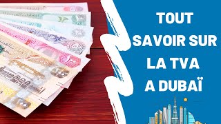 10 points à savoir sur la TVA  Dubaï EAU [upl. by Ahcas272]