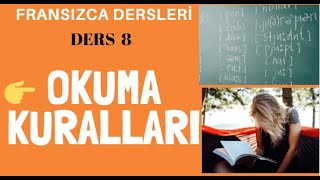 Fransızca Dersleri 8  FRANSIZCA OKUMA KURALLARI TELAFFUZ  Fransızca Öğreniyorum [upl. by Snider589]