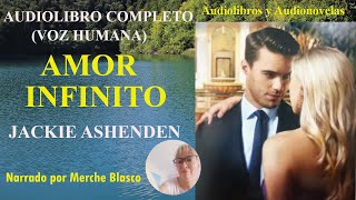 Audiolibro AMOR INFINITO💕Novela de amor con voz humana Audiolibro romántico en español [upl. by Enrahs]