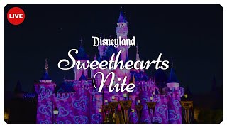 🔴 Live at Disneyland Sweethearts Nite Opening Night Exclusive Characters Food Show [upl. by Ahseele]