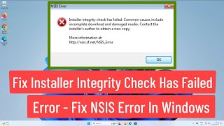 Fix Installer Integrity Check Has Failed Error In Windows 1110  Fix NSIS Error In Windows 1110 [upl. by Berglund94]