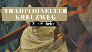 Traditioneller Kreuzweg in 14 Stationen  Mit Ablässen  Zum Mitbeten [upl. by Osmo]