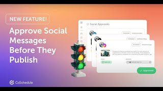 Introducing CoSchedules New Social Approval Feature [upl. by Name454]