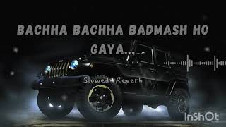 Vailpuna I Sippy Gill I Bachha Bachha Badmash ho gaya I SlowedReverb [upl. by Vlad]