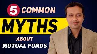 quotInvestors Guide Dont Be Fooled by These 5 Mutual Fund Mythsquot [upl. by Decamp808]