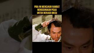 PRIA INI BERTOBAT DAN BERUBAH MENJADI BIKSU SHAOLIN alurceritaflim film [upl. by Anni740]