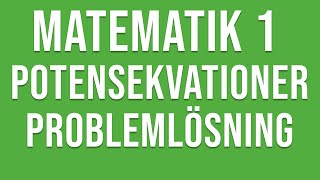 Matematik 1  Potensekvationer problemlösning [upl. by Waddell]