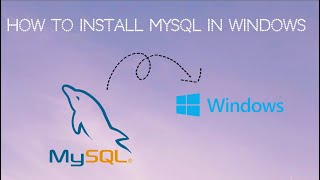 How to Install MySQL in Windows [upl. by Wall]