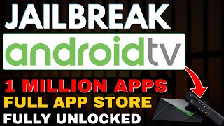 JAILBREAK The ANDROID TV amp NVIDIA SHIELD with 1 MILLION APPS SIMPLE TUTORIAL 2024 [upl. by Dail448]