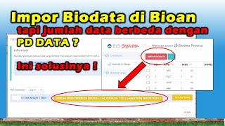 Cara Impor Biodata di BIOAN dan Solusi Apabila Jumlah Data Berbeda di BIOAN Dengan di PD DATA  ANBK [upl. by Alyk]