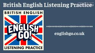 Short Holiday 🏖️  British English Listening Practice  English Go Podcast [upl. by Morgan275]