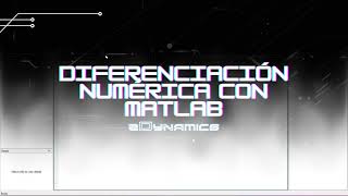 DIFERENCIACIÓN NUMÉRICA CON MATLAB  zDynamics [upl. by Ellerehc]