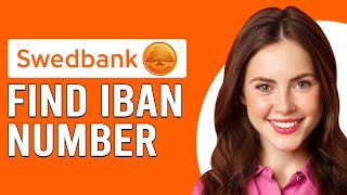 How To Find IBAN Number Swedbank Where Do I Find My Swedbank IBAN Number [upl. by Jaret472]