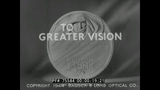 BAUSCH amp LOMB WWII FILM quotTO GREATER VISIONquot GLASS amp OPTICAL MANUFACTURING 1940s 75584 [upl. by Kolosick]