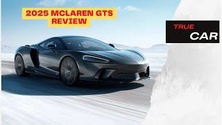 2025 McLaren GTS Review [upl. by Zea628]