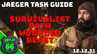 Wounded Beast The Survivalist Path Task Guide  Jaeger Task Guides  Escape From Tarkov [upl. by Della]