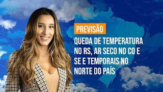 Previsão 090524  Queda de temperatura no RS ar seco no CO e SE e temporais no Norte do país [upl. by Claiborn]