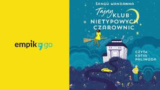 Tajny Klub Nietypowych Czarownic Sangu Mandanna Audiobook PL [upl. by Maurice767]