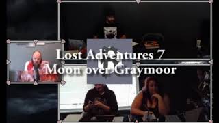 Lost Adventures 7 Moon over Graymoor [upl. by Aalst]