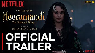 HEERAMANDI TRAILER  Netflix  Sonakshi Sinha  Heera Mandi Sanjay Leela Bhansali  heeramandi [upl. by Acnoib90]