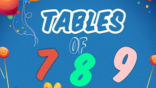 Learn Table of 7 To 9  tables of 7 To 9  7 to 9 tables  7 se lekar 9 tak table [upl. by Aylward]