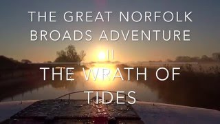 The Great Norfolk Broads Adventure II Day 2 5th April 2016 [upl. by Christiana207]