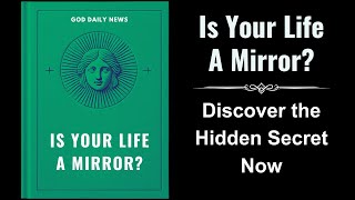 Is Your Life a Mirror Discover the Hidden Secret Now Audiobook [upl. by Valerle120]