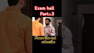 Exam hall part3 examhall part3 comedy viralshorts ytshorts [upl. by Bary]