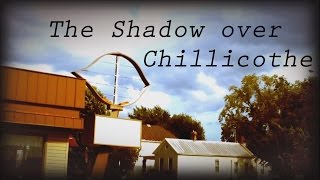 The Shadow Over Chillicothe BURN 27 [upl. by Hortensa]