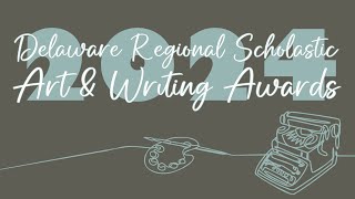 Delaware Regional Scholastic Art And Writing Awards 2024 [upl. by Vrablik]