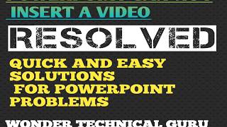 How to ResolvedPowerPoint Cannot insert a video from the selected file By Wonder Technical Guru [upl. by Breanne]