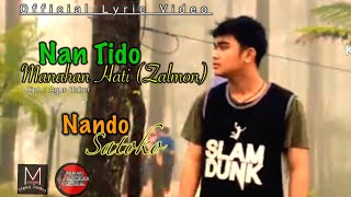 Nando Satoko  Nan Tido Manahan Hati ZALMON  Live Acoustik  Official Lyric Video [upl. by Lambard215]