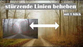 Fotografie  stürzende Linien beheben mit 1 Klick schnell amp unkompliziert [upl. by Alane734]