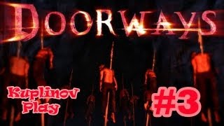 Doorways Прохождение ► Пособие для юного маньяка ► 3 [upl. by Ethelred479]